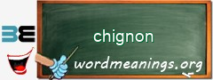 WordMeaning blackboard for chignon